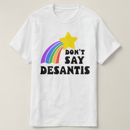 T-shirt Ne dites pas DeSantis Rainbow Star LGBTQ+ Ally Pri (Design devant)