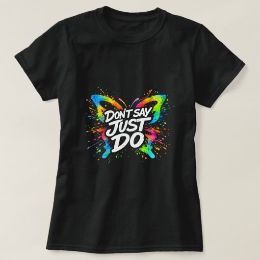 T-shirt Ne dites pas, faites simplement Butterfly Shirt 00 (Design devant)