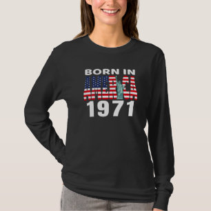 T-shirt Né En Amérique 1971 Anniversaire Statue De La Libe