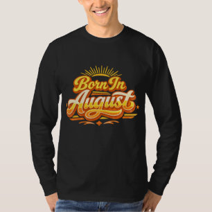 T-shirt Né en août Rétro Typographie Vintage Anniversaire