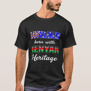 T-shirt Né en Australie avec le patrimoine kenyan