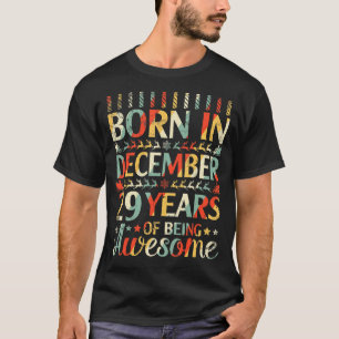 T-shirt Né En Décembre 1993 Mon Anniversaire 29 Ans D'Être