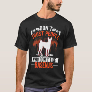 T-shirt Ne faites pas confiance à des gens qui n'aiment pa
