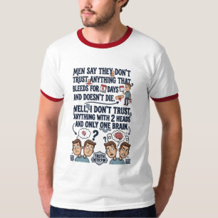 T-shirt Ne faites pas confiance à deux têtes et un cerveau