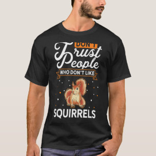 T-shirt Ne faites pas confiance aux gens qui n'aiment pas