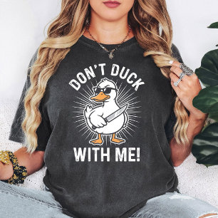 T-shirt Ne Faites Pas De Coin-Coin Avec Moi Drôle De Jeux