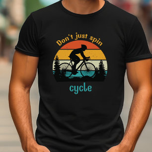 T-shirt ne faites pas que tourner le vélo de montagne