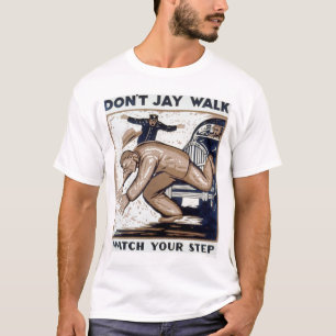 T-shirt Ne font pas la promenade de geai WPA 1937