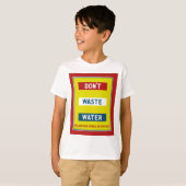 T-shirt Ne gaspillez pas l'eau (Devant entier)