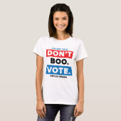 T-shirt Ne huez pas. Vote (Devant entier)