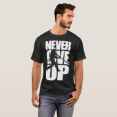 T-shirt Ne jamais abandonner les Rounders (Devant entier)