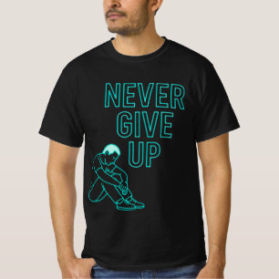 T-shirt Ne jamais abandonner – Tee-shirt avec citation mot