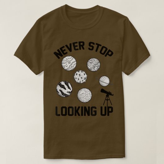 T-shirt Ne jamais cesser de chercher la science spatiale s (Design devant)