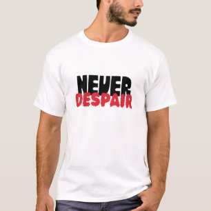 T-shirt Ne jamais désespérer – Typographie gothique sombre