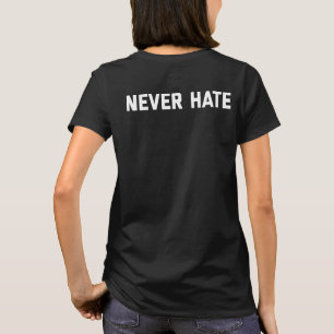 T-shirt Ne jamais haïr