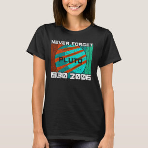 T-shirt Ne jamais oublier Pluto Vêtements vintage