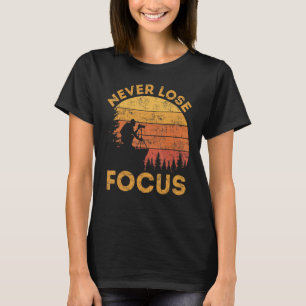T-shirt Ne jamais perdre des photographes de focus Cameram