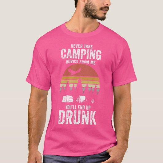 T-shirt Ne Jamais Prendre Conseil De Camping De Moi Vous N (Devant)