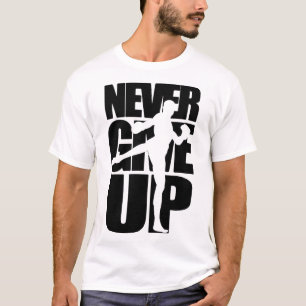 T-shirt Ne jamais renoncer à la boîte à bottes