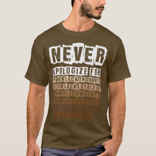 T-shirt Ne jamais s'excuser Mois de l'histoire des Noirs M