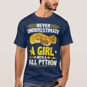 T-shirt Ne jamais sous-estimer la fille Ball Python
