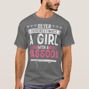 T-shirt Ne jamais sous-estimer la fille qui joue du basson