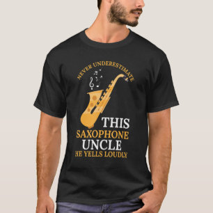 T-shirt ne jamais sous-estimer la musique de l'oncle saxop