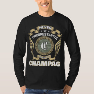 T-SHIRT NE JAMAIS SOUS-ESTIMER LE POUVOIR D'UN CHAMPAGNE