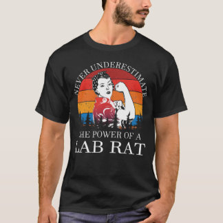 T-shirt Ne jamais sous-estimer le taux de laboratoire