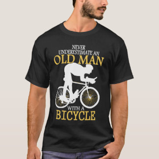 T-shirt Ne jamais sous-estimer le vieil homme à vélo