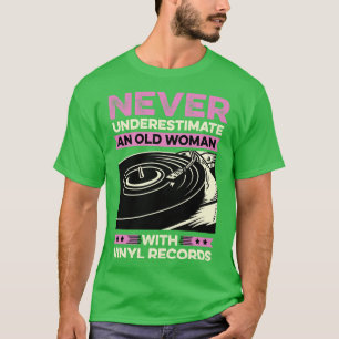 T-shirt Ne jamais sous-estimer les disques de vinyle de la
