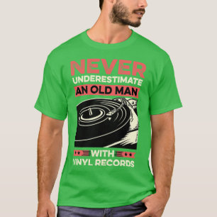 T-shirt Ne jamais sous-estimer les disques vinyles du viei
