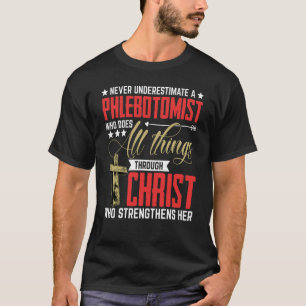 T-shirt Ne jamais sous-estimer Phlebotomiste Monde Donneur