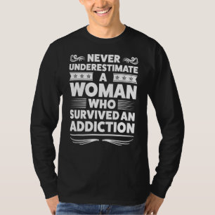 T-shirt Ne Jamais Sous-Estimer Une Femme Addiction Soberin