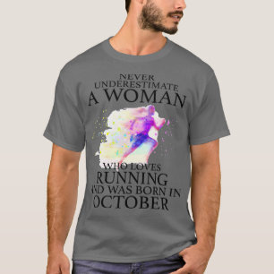 T-shirt Ne jamais sous-estimer une femme qui aime courir e