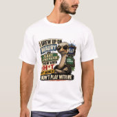T-shirt Ne Joue Pas Avec Moi (Devant)