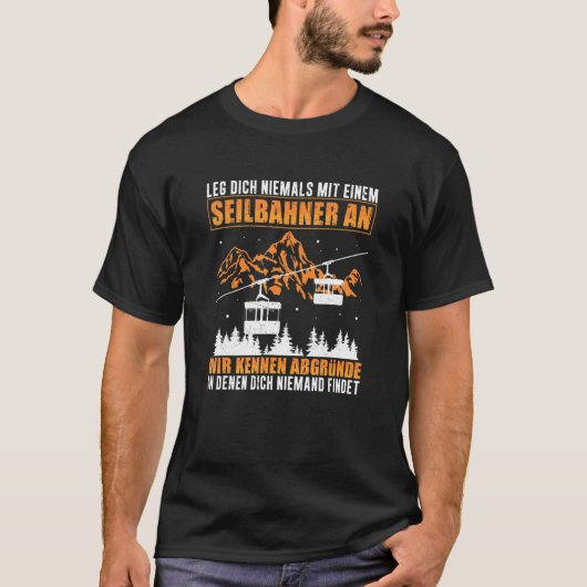 T-shirt Ne Jouez Jamais Avec Un Téléphérique Sur Mountain (Devant)
