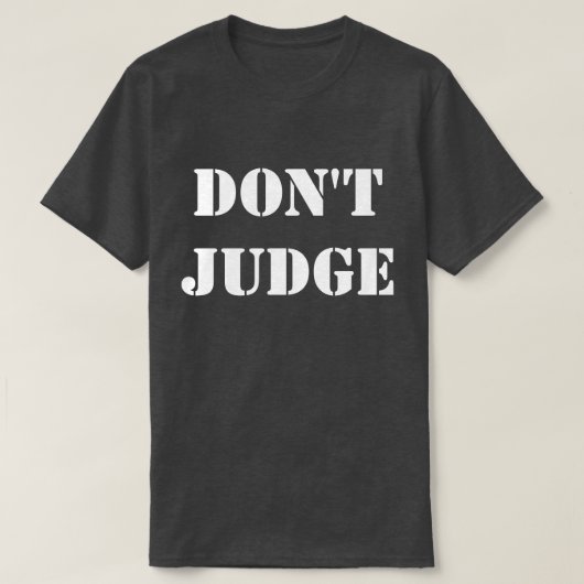 T-shirt Ne juge pas (Design devant)