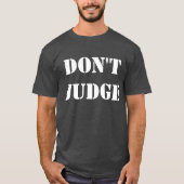 T-shirt Ne juge pas (Devant)