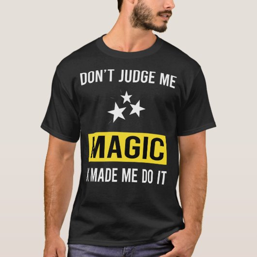 T-shirt Ne juge pas Magic (Devant)