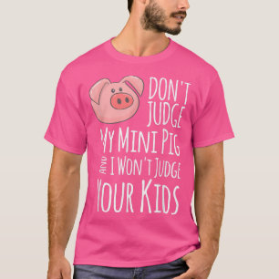 T-shirt Ne juge pas mon petit cochon et je ne juge pas vot