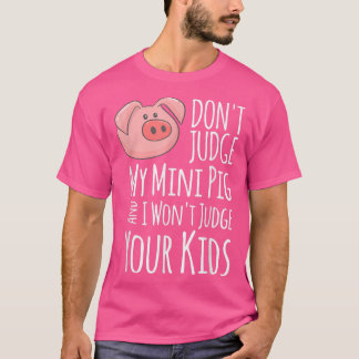T-shirt Ne juge pas mon petit cochon et je ne juge pas vot