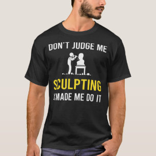 T-shirt Ne Juge Sculpteur Sculpteur Sculpture Sculpture