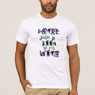 T-shirt Ne jugez jamais un livre par sa citation de film