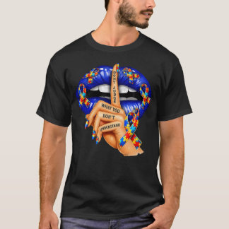 T-shirt Ne jugez pas ce que vous ne comprenez pas sur l'au