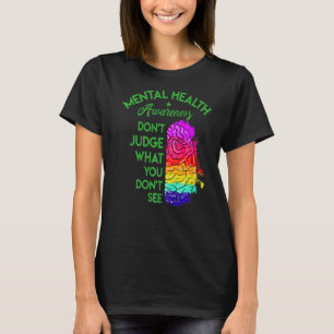 T-shirt Ne jugez pas ce que vous ne voyez pas Santé mental