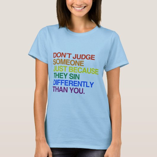 T-SHIRT NE JUGEZ PAS QUELQU'UN PARCE QU'ILS SIN (Devant)