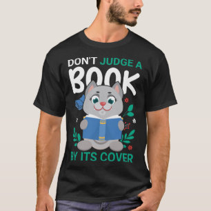 T-shirt Ne jugez pas un livre par son livre de bibliothèqu