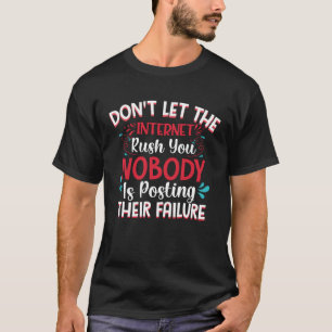 T-shirt Ne laissez pas Internet vous bousculer Personne ne