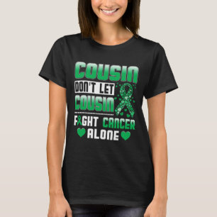 T-shirt Ne laissez pas le cousin combattre seul le cancer